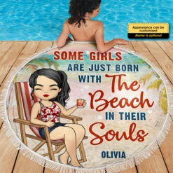 Some Girls Are Just Born With The Beach In Their Souls - Personalized Round Beach Towel 7 Some Girls Are Just Born With The Beach In Their Souls - Personalized Round Beach Towel -Pawfect House Store 7.ad2 eccff043 9623 4e25 8e12 ffcd99cc702b