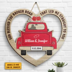 God Blessed The Broken Road That Led Me Straight To You - Gift For Couples, Husband Wife, Personalized Shaped Wood Sign -Pawfect House Store 7.ad 689f75fe 36c2 4bc5 a456 185e86a028a9