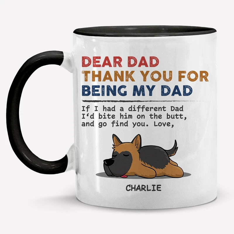 Thank You For Being My Dad - Dog Personalized Custom Accent Mug - Father's Day, Mother's Day, Gift For Pet Owners, Pet Lovers 2 Thank You For Being My Dad - Dog Personalized Custom Accent Mug - Father's Day, Mother's Day, Gift For Pet Owners, Pet Lovers - Image 2