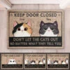 Keep Door Closed, Don't Trust The Cats - Cat Personalized Custom Decorative Mat - Gift For Pet Owners, Pet Lovers