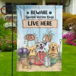 Beware Spoiled Rotten Dogs Live Here - Dog Personalized Custom Flag - Gift For Pet Lovers, Pet Owners -Pawfect House Store THUMB 3 3a9c8a1b 8305 4677 be9e 391d98d9cbfd