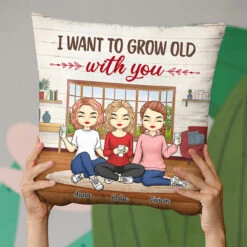 I Want To Grow Old With You - Bestie Personalized Custom Pillow - Gift For Best Friends, BFF, Sisters -Pawfect House Store THUMB 3 78ce3782 e58b 49d7 b177 c37c2554a660