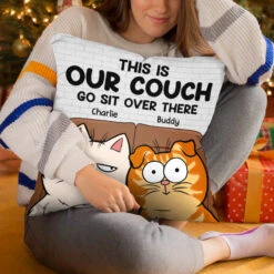 This Is My Couch, Go Sit Over There - Cat Personalized Custom Pillow - Gift For Pet Owners, Pet Lovers -Pawfect House Store THUMB 4 03962fd2 9c24 4fc6 9512 0f9fef437463
