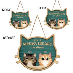 Hope You Like Cats - Cat Personalized Custom Shaped Home Decor Wood Sign - House Warming Gift For Pet Owners, Pet Lovers -Pawfect House Store THUMB 4 6d24616e 5c79 44cf b360 47b81cb70dea