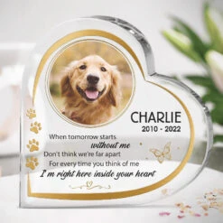 Custom Photo I'm Here Inside Your Heart - Memorial Personalized Custom Heart Shaped Acrylic Plaque - Sympathy Gift For Pet Owners, Pet Lovers