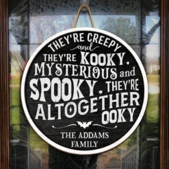 They're Creepy, They're Kooky - Family Personalized Custom Round Shaped Home Decor Wood Sign - Halloween Gift For Family Members -Pawfect House Store THUMB.3 273979e0 cf73 4e65 8645 aa5102d9a227