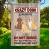 Crazy Dogs Live Here Do Not Knock - Dog Personalized Custom Flag - Gift For Pet Owners, Pet Lovers