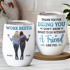 Thanks For Being My Friends - Coworker Personalized Custom Wine Tumbler - Gift For Coworkers, Work Friends, Colleagues