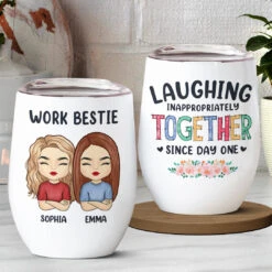 Laughing Together Since Day One - Coworker Personalized Custom Wine Tumbler - Gift For Coworkers, Work Friends, Colleagues