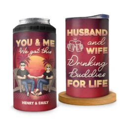 Husband And Wife, Drinking Buddies For Life - Couple Personalized Custom 4 In 1 Can Cooler Tumbler - Gift For Husband Wife, Anniversary