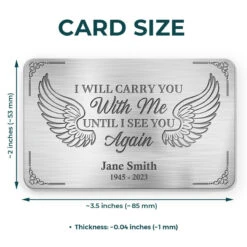 I'll Carry You With Me - Memorial Personalized Custom Aluminum Wallet Card - Sympathy Gift For Family Members -Pawfect House Store THUMB3 af2bf270 48ac 4a24 aa2c 8f71b94cf55e