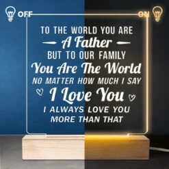 You Are The World To Our Family - Family 3D LED Light - Father's Day, Birthday Gift For Dad -Pawfect House Store THUMB3 c6e3e971 c851 4a28 8367 ae8e43fc7cb8