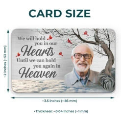 Custom Photo Hold You In My Heart - Memorial Personalized Custom Aluminum Wallet Card - Sympathy Gift For Family Members -Pawfect House Store THUMB3 d9b7a6a8 9ad2 44d3 b51d fe7992e4a02f