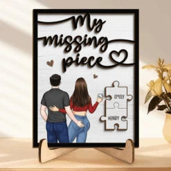The Missing Piece Of My Life - Couple Personalized Custom 2-Layered Wooden Plaque With Stand - House Warming Gift For Husband Wife, Anniversary