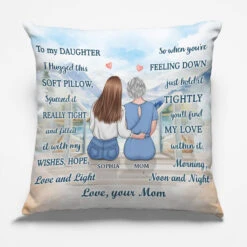 My Daughter Is My Everything - Family Personalized Custom Pillow - Birthday Gift From Mom