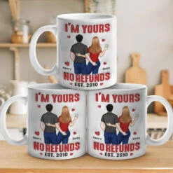 I'm Yours No Refunds - Couple Personalized Custom 3D Inflated Effect Printed Mug - Gift For Husband Wife, Anniversary -Pawfect House Store Thumb 3 17745ce8 9a4e 454f 9df5 76c40a81d4be