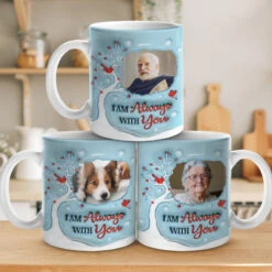 Custom Photo I'm Always With You - Memorial Personalized Custom 3D Inflated Effect Printed Mug - Sympathy Gift For Family Members -Pawfect House Store Thumb 3 a51a33f2 3611 417e 8815 51a18639e372