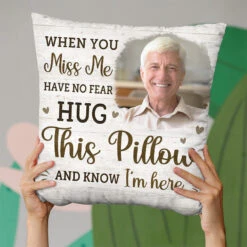 Custom Photo When You Miss Me Hug This Pillow - Memorial Personalized Custom Pillow - Sympathy Gift For Family Members -Pawfect House Store Thumb3 f8d4fa18 629c 45bf 9e5a 12b492e674cc
