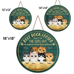 Keep Door Closed Don't Let The Cats Out No Matter What They Tell You - Cat Personalized Custom Shaped Home Decor Wood Sign - House Warming Gift For Pet Owners, Pet Lovers -Pawfect House Store Thumb4 663e5746 9426 42ce afc0 f7b9e5cb5466