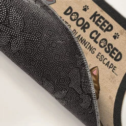 Keep Door Closed Don't Let The Cat Out No Matter What He Tells You - Cat Personalized Custom Home Decor Decorative Mat - House Warming Gift, Gift For Pet Owners, Pet Lovers -Pawfect House Store Thumb4 6ae8e754 7320 46c7 b298 45753c3c36f3