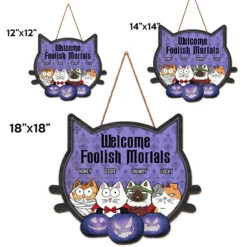 Welcome, Foolish Mortals - Cat Personalized Custom Shaped Home Decor Wood Sign - Halloween Gift For Pet Owners, Pet Lovers -Pawfect House Store Thumb4 6e86cc43 f995 4d67 ae8c d25c0197783c