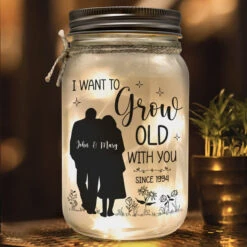 I Want To Grow Old With You - Couple Personalized Custom Mason Jar Light - Gift For Husband Wife, Anniversary