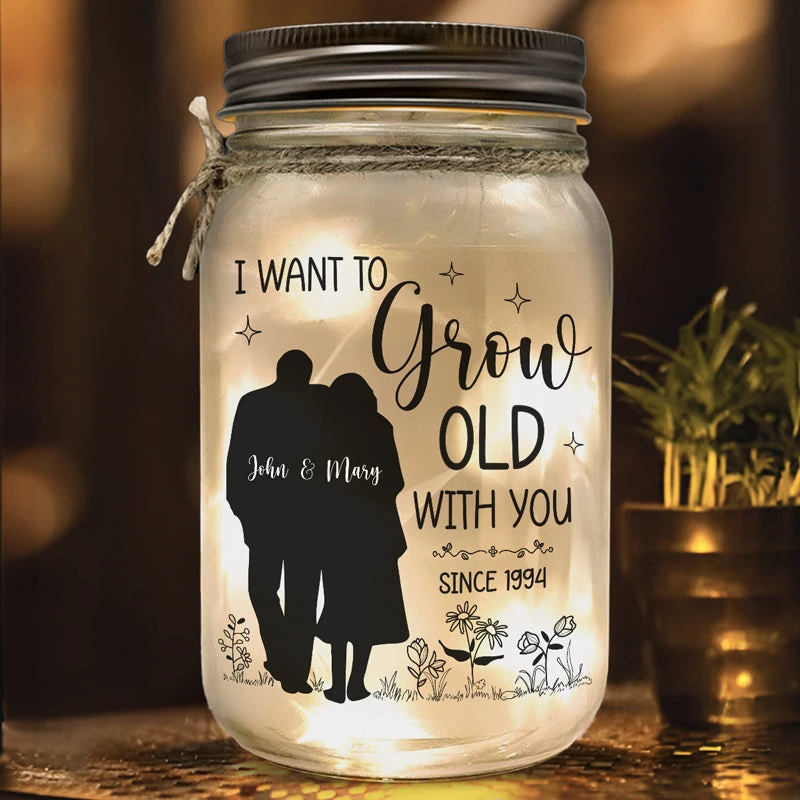 I Want To Grow Old With You - Couple Personalized Custom Mason Jar Light - Gift For Husband Wife, Anniversary