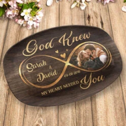Custom Photo God Knew My Heart Need You - Couple Personalized Custom Platter - Gift For Husband Wife, Anniversary -Pawfect House Store thumb 3 91159b79 577c 4c8b b514 7d2c4ec9dab1