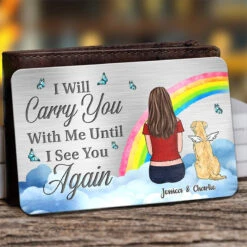 I'll Carry You With Me - Memorial Personalized Custom Aluminum Wallet Card - Sympathy Gift, Gift For Pet Owners, Pet Lovers