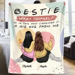 Consider It A Big Hug From Me - Bestie Personalized Custom Blanket - Gift For Best Friends, BFF, Sisters -Pawfect House Store thumb1 1f4b052d 122d 44f7 9d1d 3648d648d66d