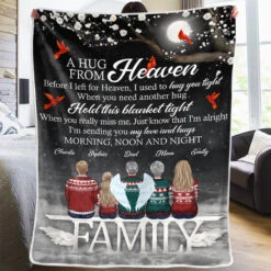 A Hug From Heaven - Memorial Personalized Custom Blanket - Christmas Gift, Sympathy Gift For Family Members