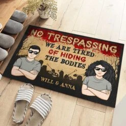 No Trespassing We Are Tired Of Hiding Bodies - Couple Personalized Custom Home Decor Decorative Mat - Halloween Gift For Husband Wife, Anniversary -Pawfect House Store thumb3 d76037c9 02b0 4a78 9bdf 320453954743