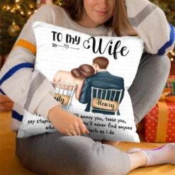 To My Wife I Will Annoy You - Couple Personalized Custom Pillow - Christmas Gift For Husband Wife, Anniversary -Pawfect House Store thumb4 20817644 061a 43aa 8056 b41fc237df6c